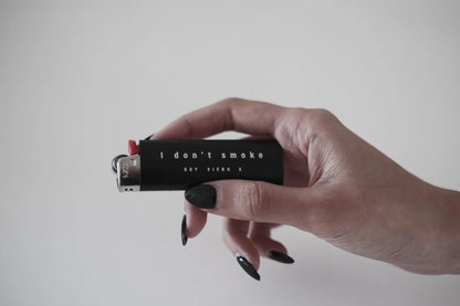 I don't smoke lighter